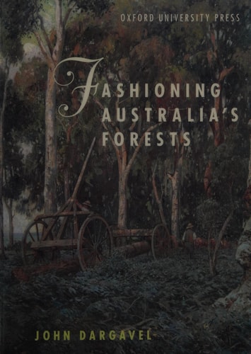Fashioning Australia's Forests