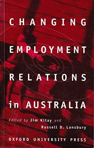 Changing Employment Relations in Australia