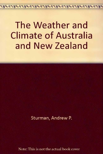 The Weather and Climate of Australia and New Zealand
