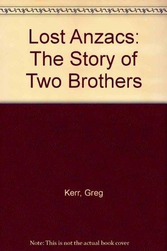 Lost Anzacs: The Story of Two Brothers