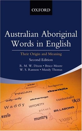 Australian Aboriginal Words in English: Their Origin and Meaning