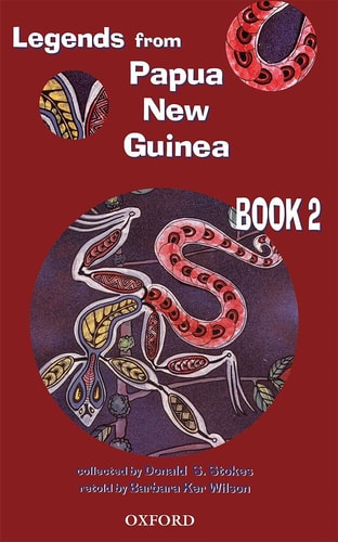Legends From Papua New Guinea: Book 2