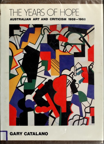 Years of Hope: Australian Art and Criticism, 1959-1968