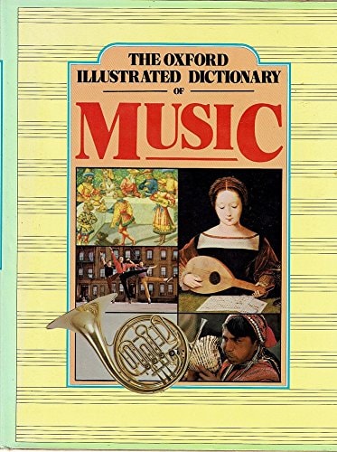 The Oxford Illustrated Dictionary of Music