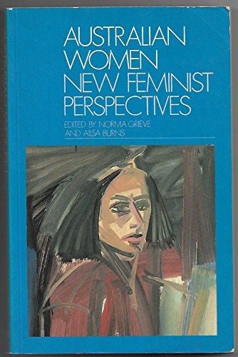 Australian Women: Feminist Perspectives for the 1980s