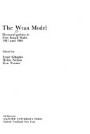 The Wran Model: Electoral Politics in New South Wales, 1981 and 1984