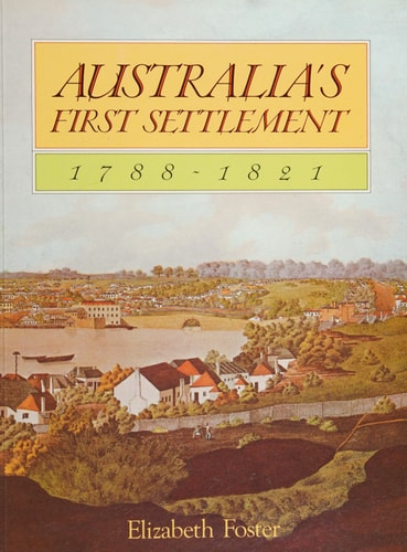 Australia's First Settlement: 1788-1821