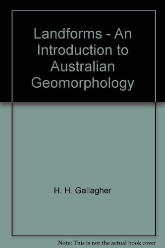 Landforms: An Introduction to Australian Geomorphology