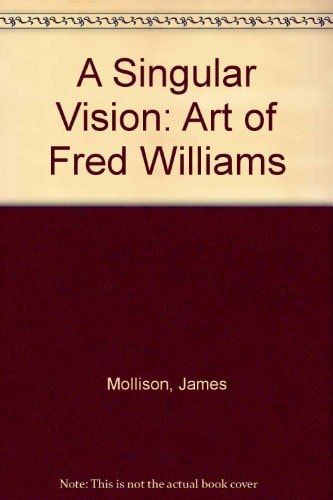 A Singular Vision: The Art of Fred Williams