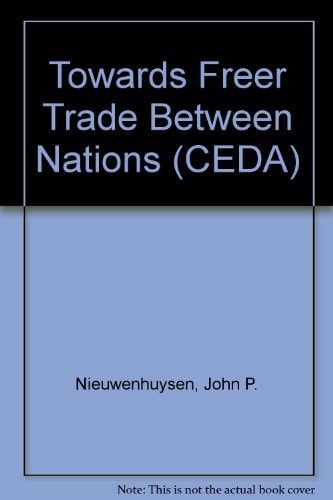 Towards Freer Trade Between Nations