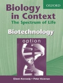 Biology in Context The Spectrum of Life Option Biotechnology