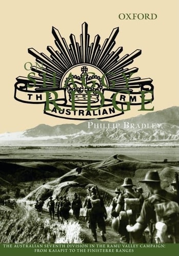 On Shaggy Ridge: The Australian Seventh Division in the Ramu Valley: From Kaiapit to the Finisterres