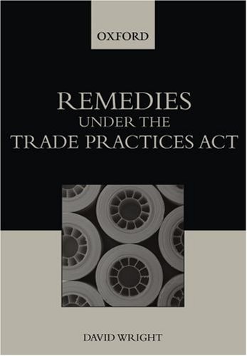 Remedies under the Trade Practices Act: Theory and Practice