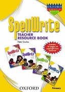 Spellwrite Teacher Resource Book: A Phonological, Morphological, Visual and Etymological Approach to Spelling