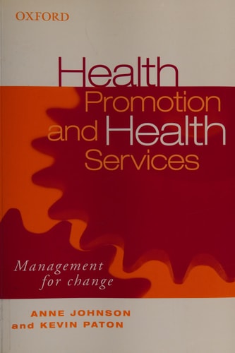 Health Promotion and Health Services: Management for Change