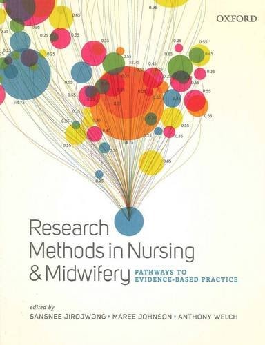 Research Methods in Nursing and Midwifery: Pathways to Evidence-Based Practice