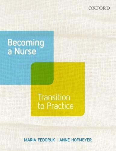 Becoming a Nurse: Making the Transition to Practice