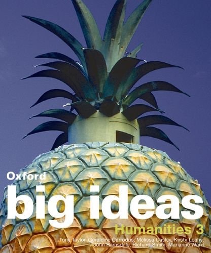 Oxford Big Ideas: Humanities 3 for the Victorian Essential Learning Standards
