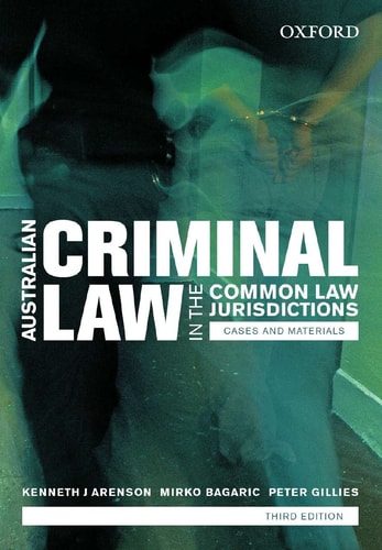 Australian Criminal Laws in the Common Law Jurisdictions: Cases and Materials