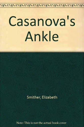 Casanova's Ankle