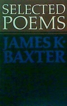 Selected Poems of James K. Baxter