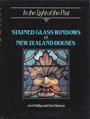 In the Light of the Past: Stained Glass Windows in New Zealand Houses