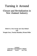Turning It Around: Closure and Revitalization in New Zealand Industry