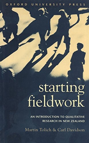 Starting Fieldwork: An Introduction to Qualitative Research in New Zealand