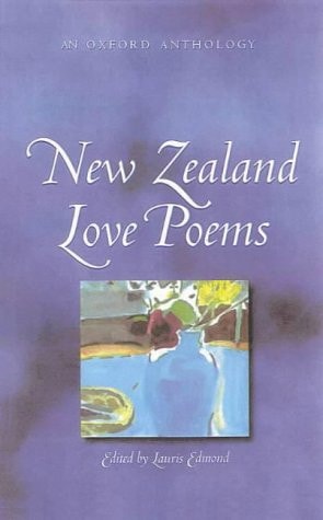 New Zealand Love Poems: An Oxford Anthology