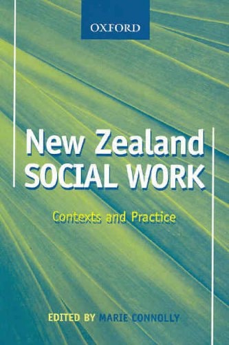 New Zealand Social Work: Contexts and Practice