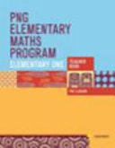 PNG Elementary Maths Program: Elementary One Teacher Book