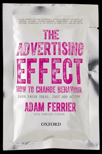 The Advertising Effect: How to Change Behaviour
