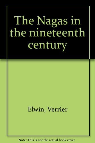 The Nagas in the Nineteenth Century