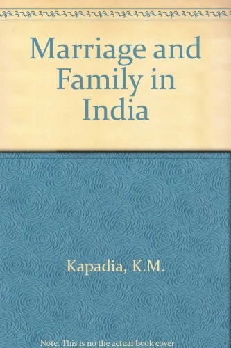 Marriage and Family in India