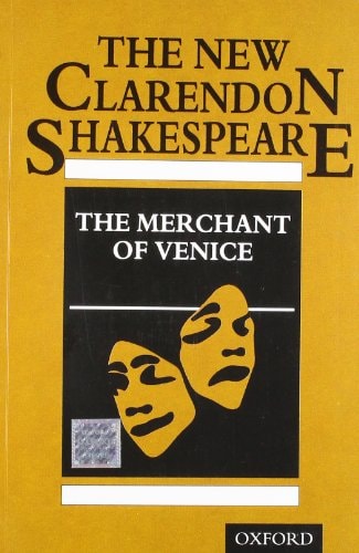 The New Clarendon Shakespeare: The Merchant of Venice