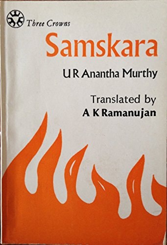 Samskara: A Rite for a Dead Man