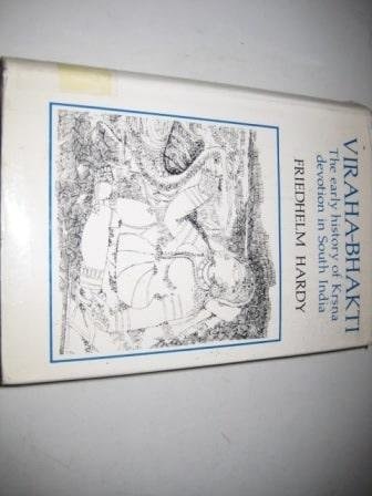 Viraha-Bhakti: The Early History of Krsna Devotion in South India