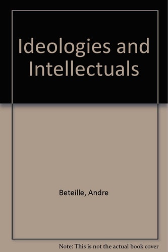 Ideologies and Intellectuals