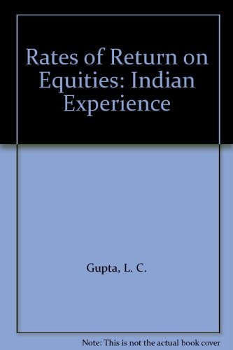 Rates of Return on Equities: The Indian Experience
