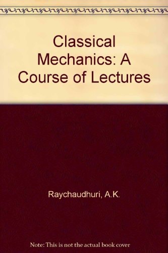 Classical Mechanics: A Course of Lectures