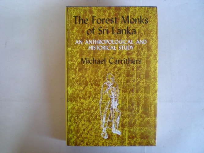 The Forest Monks of Sri Lanka: An Anthropological and Historical Study