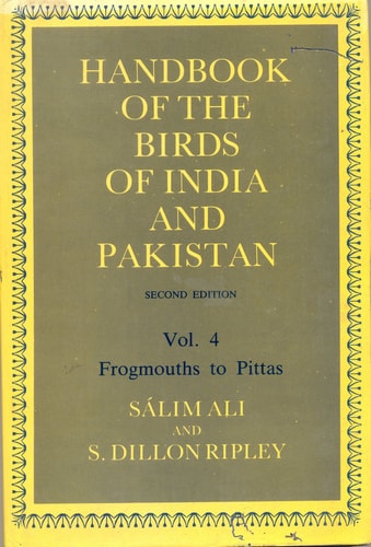 Handbook of the Birds of India and Pakistan: Together with Those of Bangladesh, Nepal, Bhutan and Sri Lanka, Volume 4: Frogmouths to Pittas