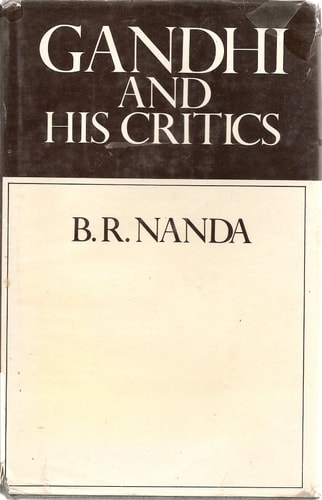 Gandhi and His Critics