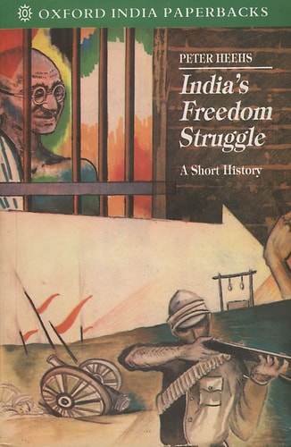 India's Freedom Struggle, 1857-1947: A Short History