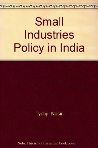 The Small Industries Policy in India