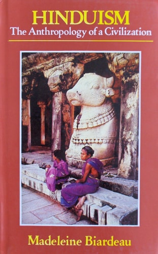 Hinduism: The Anthropology of a Civilization