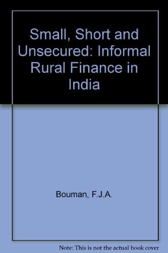 Small, Short and Unsecured: Informal Rural Finance in India