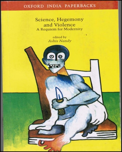 Science, Hegemony and Violence: A Requiem for Modernity