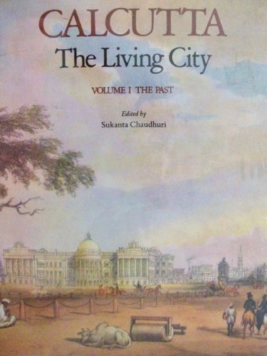 Calcutta: The Living City, Volume II: The Present and the Future