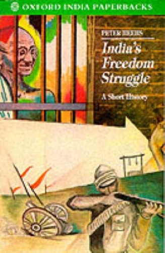 India's Freedom Struggle 1857-1947: A Short History